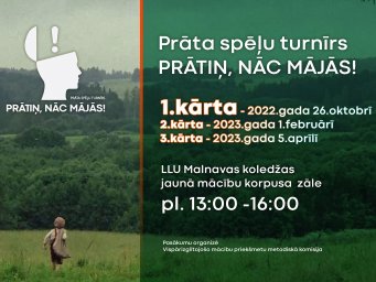Prāta spēļu turnīrs “Prātiņ, nāc mājās!” izaicina! Prāta spēļu turnīrs “Prātiņ, nāc mājās!” izaicina!