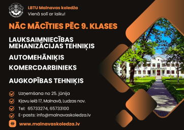 Apgūsti profesionālo vidējo izglītību LBTU Malnavas koledžā Apgūsti profesionālo vidējo izglītību LBTU Malnavas koledžā
