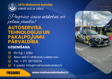 Nāc studēt "Autoservisa tehnoloģiju un pakalpojumu pārvaldību" LBTU Malnavas koledžā! Nāc studēt "Autoservisa tehnoloģiju un pakalpojumu pārvaldību" LBTU Malnavas koledžā!