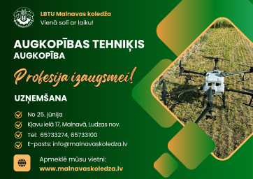 Apgūsti Augkopības tehniķa profesiju LBTU Malnavas koledžā Apgūsti Augkopības tehniķa profesiju LBTU Malnavas koledžā