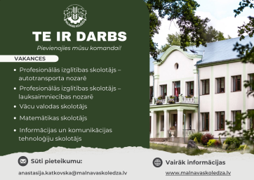 Skolotāj, nāc strādāt LBTU Malnavas koledžā! Skolotāj, nāc strādāt LBTU Malnavas koledžā!